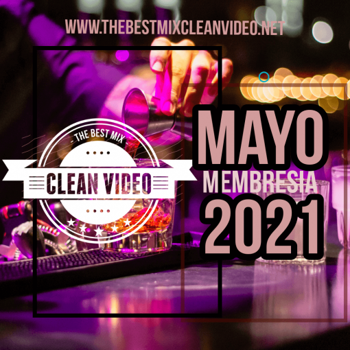 Membresia Mayo 2021 Solo Lo Mejor Para Los Mejores